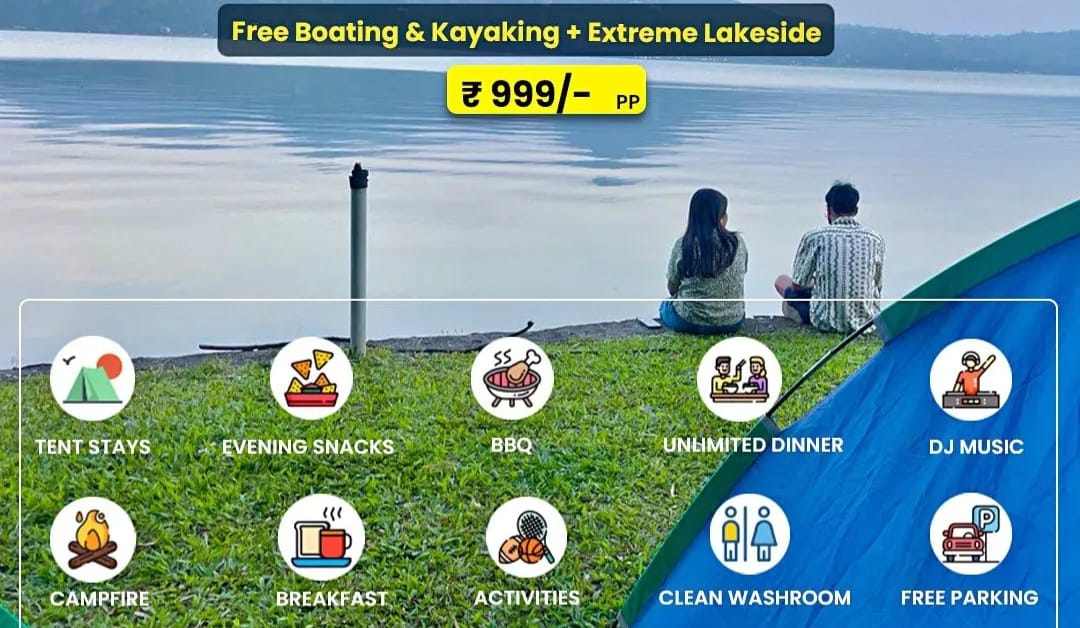 भंडारदरा कॅम्पिंग स्पेशल ऑफर - ₹999/- प्रति व्यक्ती - Free Boating & Kayaking + Extreme Lakeside